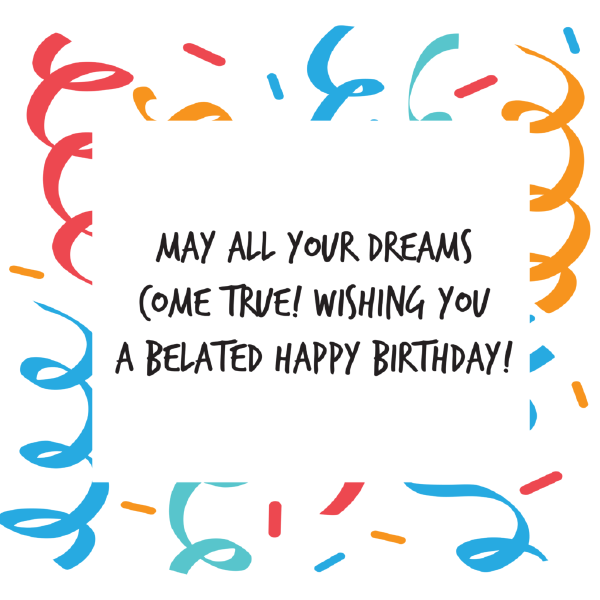 happy-belated-birthday-wishes-01