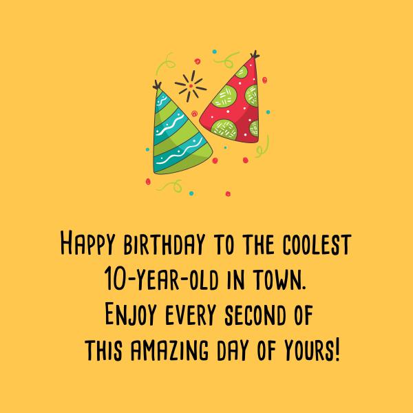 Cute Birthday Messages for 10 years old - Top Happy Birthday Wishes