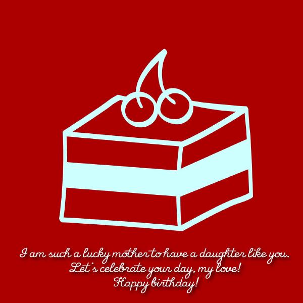 birthday-wishes-for-daughter-from-mom-07